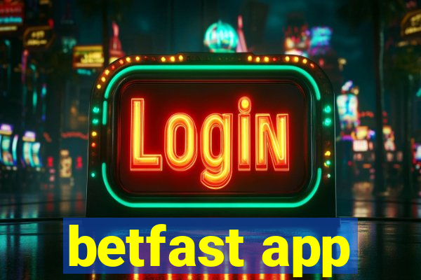 betfast app